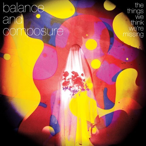 Balance and Composure - The Things We Think We're Missing (2013) FLAC