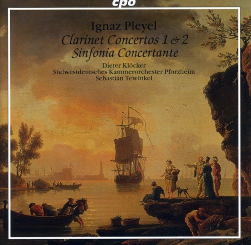 Dieter Klöcker - Ignace Pleyel - Clarinet Concertos 1 & 2 / Sinfonia Concertante (2008)