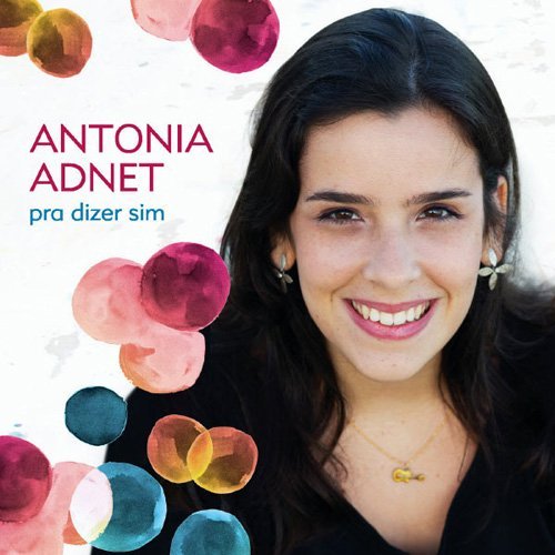 Antonia Adnet - Pra Dizer Sim (2012) FLAC