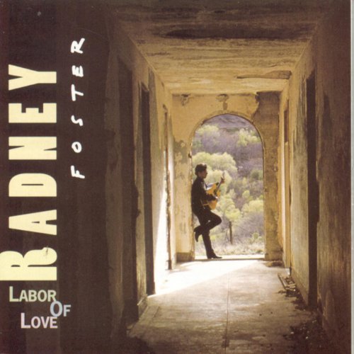 Radney Foster - Labor of Love (1994)