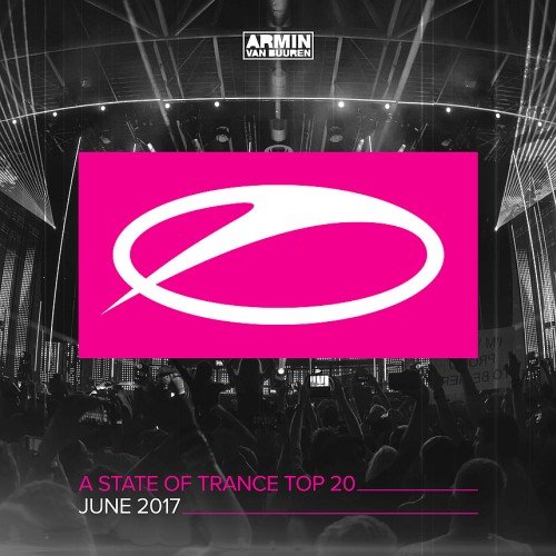 VA - A State Of Trance Top 20: June 2017 (2017)