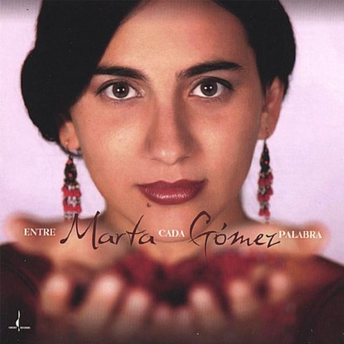 Marta Gomez - Entre Cada Palabra (2005)