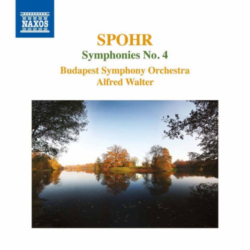 Budapest Symphony Orchestra & Alfred Walter - Spohr: Symphony No. 4 & Overtures (2016)