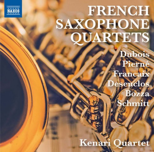 Kenari Quartet - French Saxophone Quartets (2016) [Hi-Res]