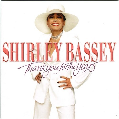 Shirley Bassey - Thank You For The Years (2003)