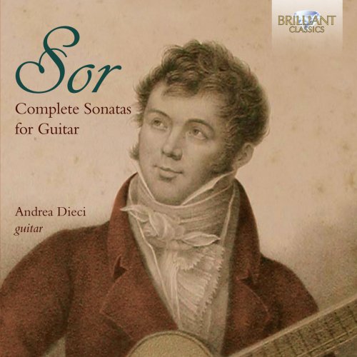 Andrea Dieci - Sor: Complete Sonatas for Guitar (2017)