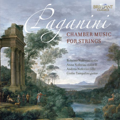 Roberto Noferini, Anna Noferini, Andrea Noferini & Giulio Tampalini - Paganini: Chamber Music for Strings (2017) [Hi-Res]