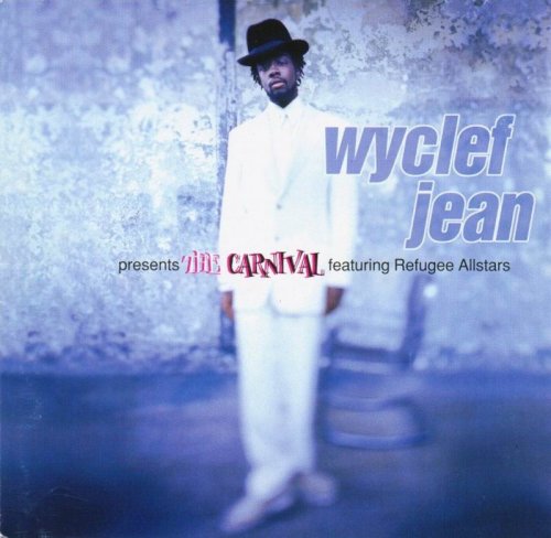 Wyclef Jean feat. Refugee Allstars - Carnival (1997)