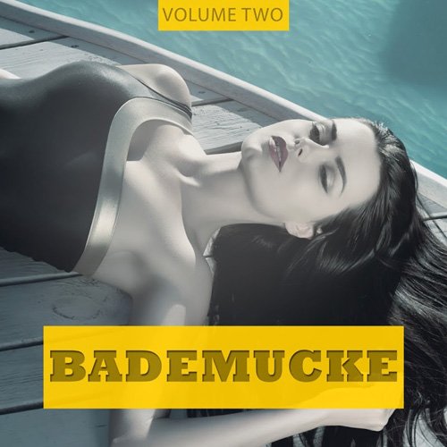 VA - Bademucke Vol 2 (Finest In Summer Deep House) (2017)