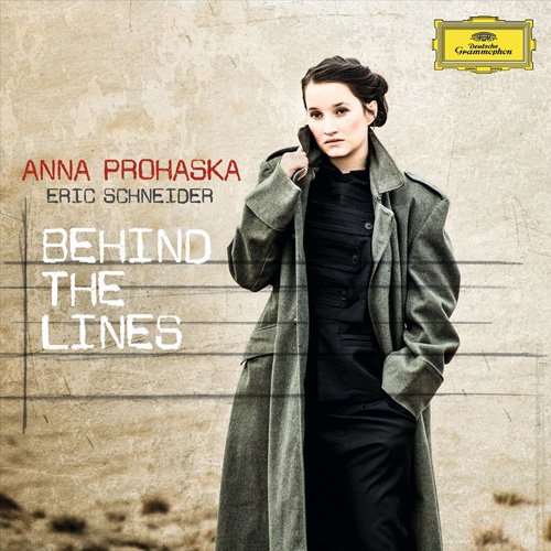 Anna Prohaska & Eric Schneider - Behind The Lines (2014) [CD Rip]