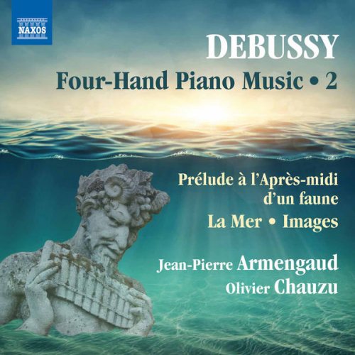 Jean-Pierre Armengaud & Olivier Chauzu - Debussy: Four-Hand Piano Music, Vol. 2 (2016) [Hi-Res]