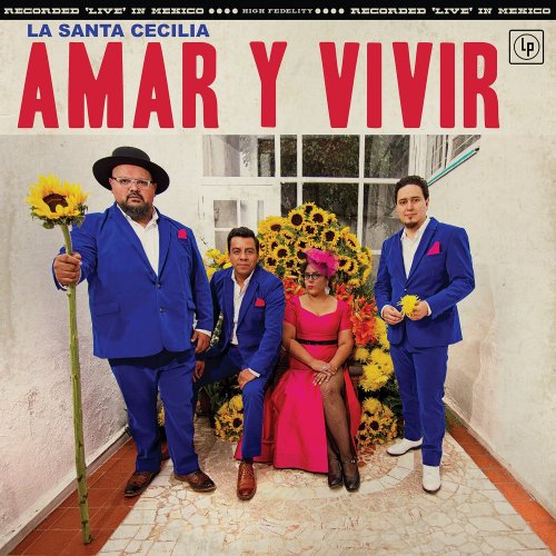 La Santa Cecilia - Amar Y Vivir (2017)