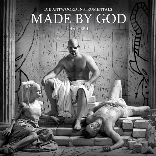 Die Antwoord - MADE BY GOD (Chapter II) (2017) Lossless
