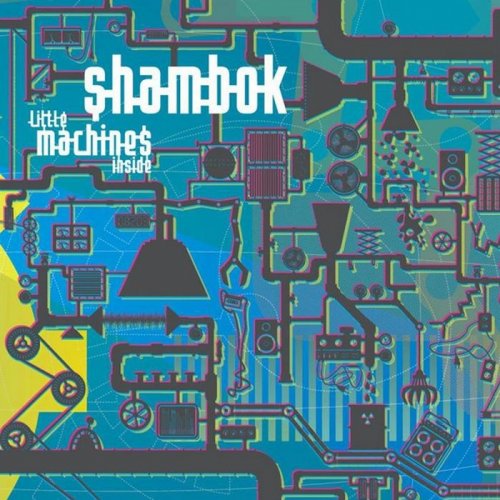 Shambok - Little Machines Inside (2017)