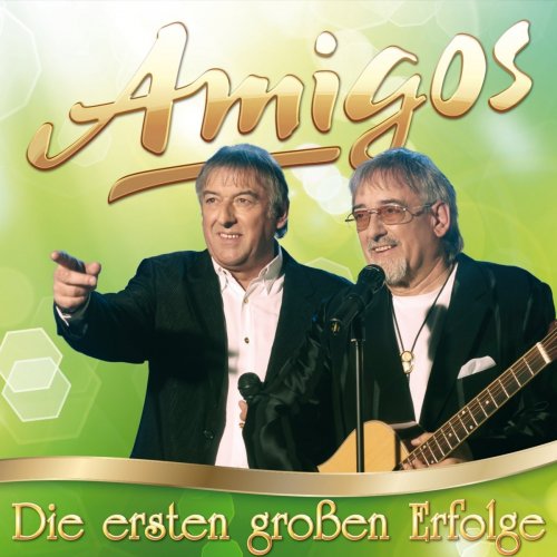 Amigos - Die ersten großen Erfolge (2017)