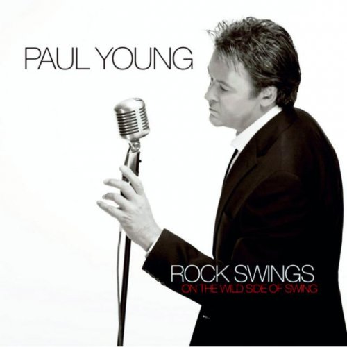 Paul Young - Rock Swings (2006)