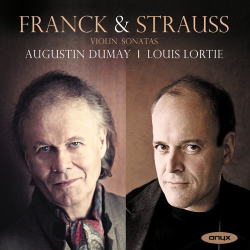 EnsembleAugustin Dumay, Louis Lortie - Cesar Franck, Richard Strauss: Violin Sonatas (2013)