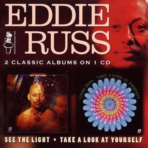 Eddie Russ - See the Light & Take a Look at Yourself (2008)