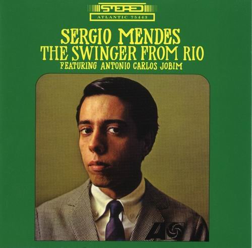 Sergio Mendes - The Swinger from Rio (1965) Flac