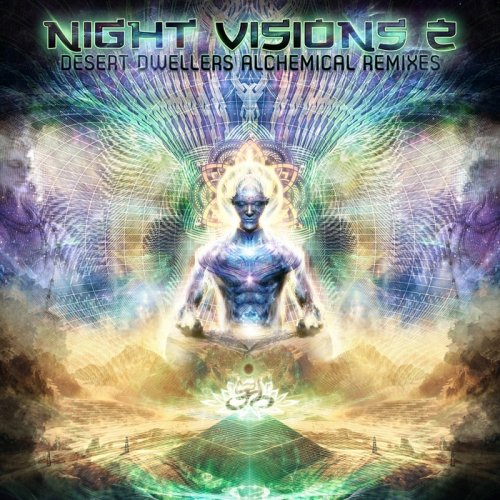 VA - Night Visions 2: Desert Dwellers Alchemical Remixes (2017)
