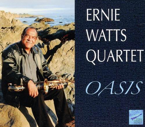 Ernie Watts - Oasis (2011) 320 kbps