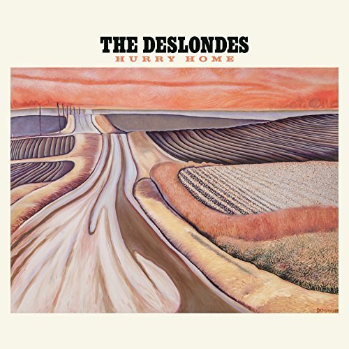 The Deslondes - Hurry Home (2017) [Hi-Res]