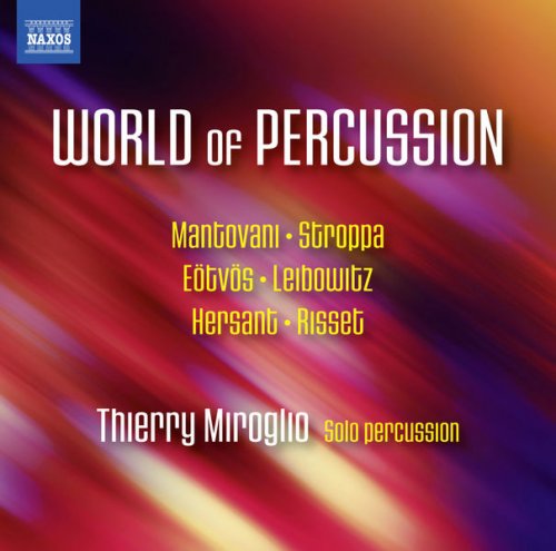 Thierry Miroglio - World of Percussion (2016) [Hi-Res]