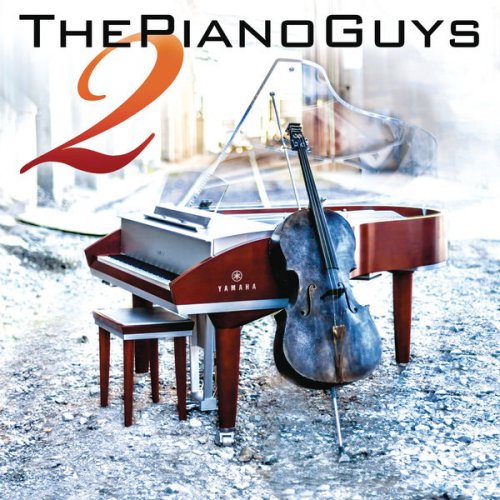 The Piano Guys - The Piano Guys 2 (2013) [Hi-Res]