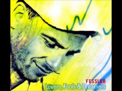 Peter Fessler - Lovers, Fools And Dreams (2004)