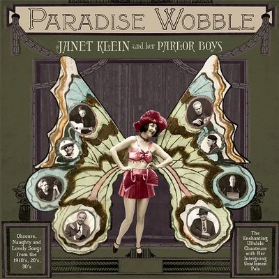 Janet Klein And Her Parlor Boys - Paradise Wobble (2000)