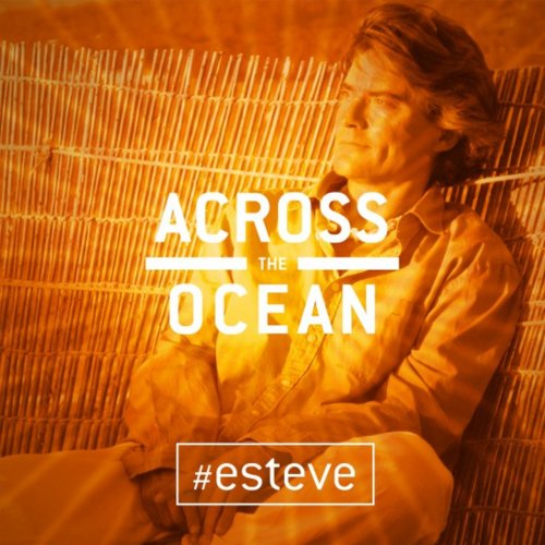 #esteve - Across the Ocean (2017)