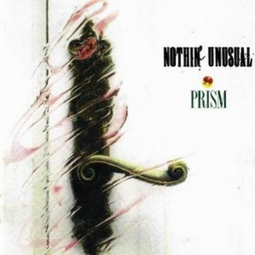 Prism - Nothin' Unusual (1985)