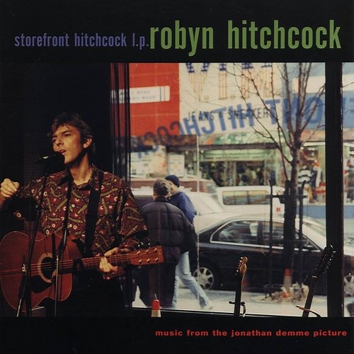 Robyn Hitchcock - Storefront Hitchcock (1998)