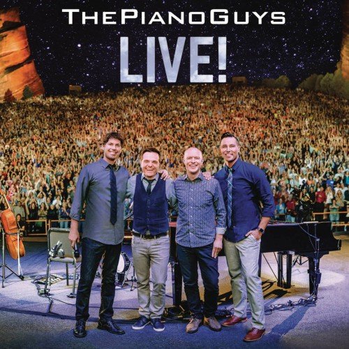 The Piano Guys - Live! (2015) [Hi-Res]