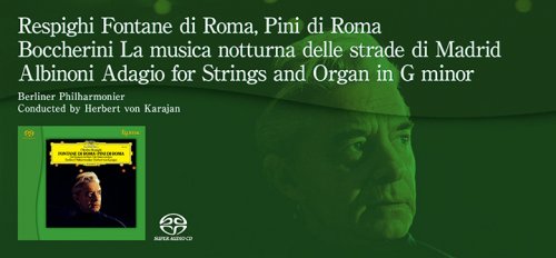 Herbert von Karajan - Respighi: Fontane di Roma, Pini di Roma (1978) [2017 SACD]