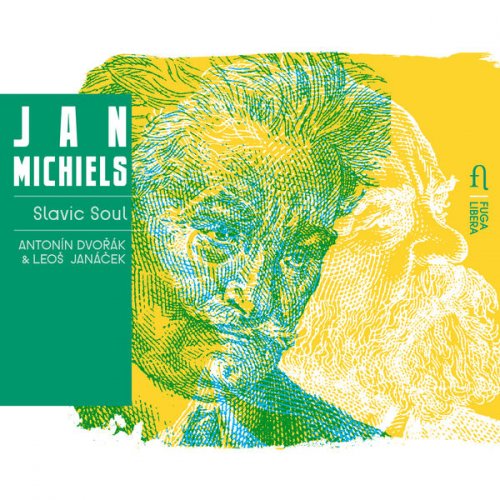 Jan Michiels - Dvorak & Janacek: Slavic Soul (2017) [Hi-Res]
