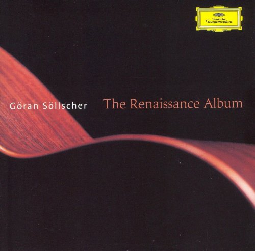 Göran Söllscher - The Renaissance Album (2005)