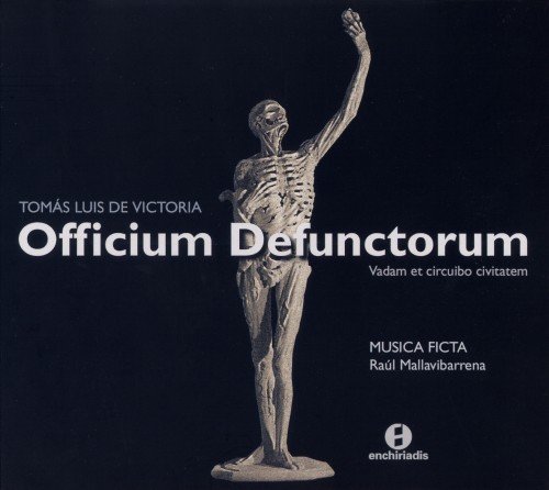 Musica Ficta - Tomas Luis De Victoria: Officium Defunctorium (2002)