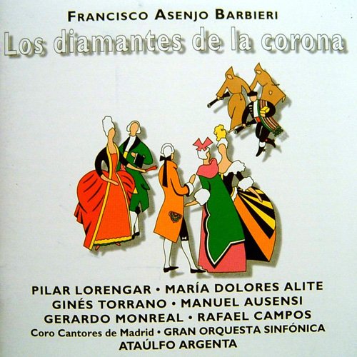 Ataulfo Argenta - Francisco Asenjo Barbieri: Los Diamantes De La Corona (1997)