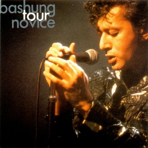 Alain Bashung - Tour Novice (1992)