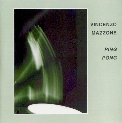 Vincenzo Mazzone - Ping Pong (1999)