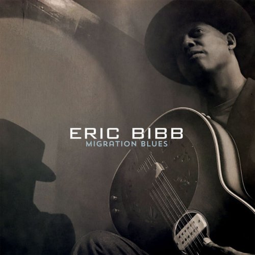 Eric Bibb - Migration Blues (2017) [Hi-Res]