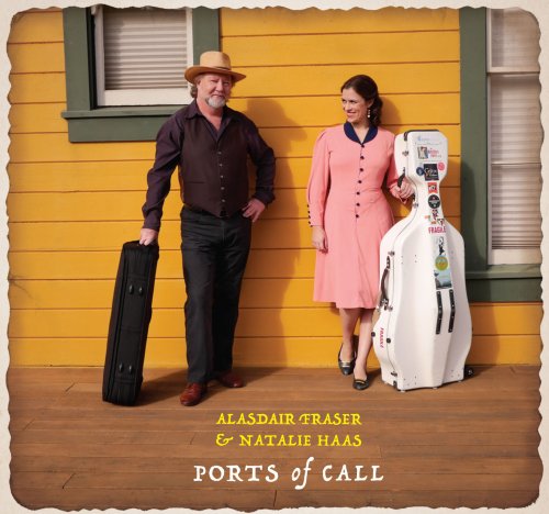 Alasdair Fraser & Natalie Haas - Ports of Call (2017) CD-Rip