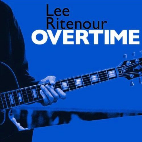 Lee Ritenour - Overtime (2005)