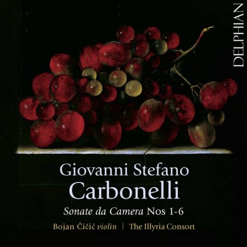 Bojan Cicic & The Illyria Consort - Carbonelli: Sonate da camera, Nos. 1-6 (2017) [Hi-Res]