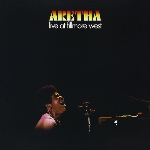 Aretha Franklin - Live At Fillmore West (2012) [Hi-Res]