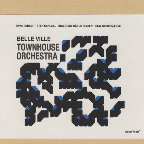 Townhouse Orchestra (Evan Parker) - Belle Ville (2008)