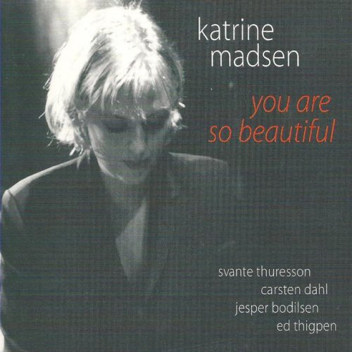 Katrine Madsen - You Are So Beautiful (2013)