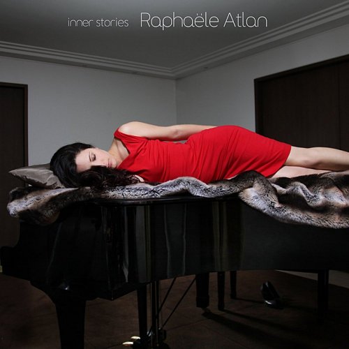 Raphaële Atlan - Inner Stories (2011)