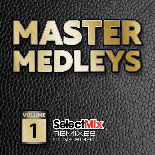 VA - Select Mix Master Medleys Vol. 1 (2017)